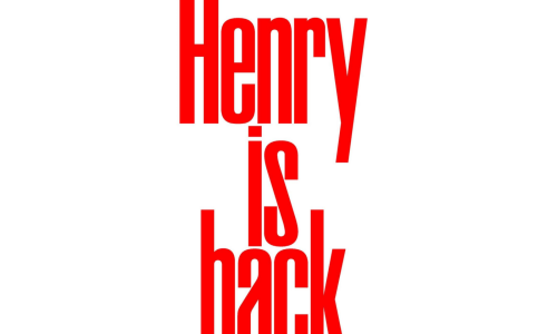 Henry is back!