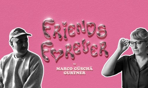 Marco Güsche Gurtner Friends forever – mit Aline Trede und LUUK