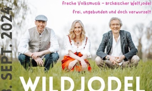 Wildjodel: Workshop und Konzert