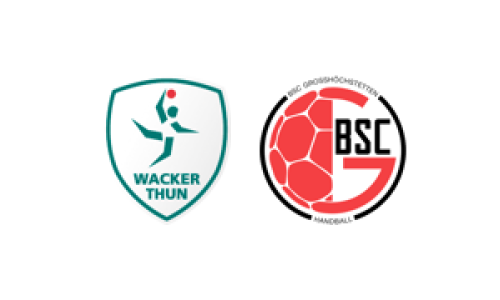 Wacker Thun - BSC Grosshöchstetten °