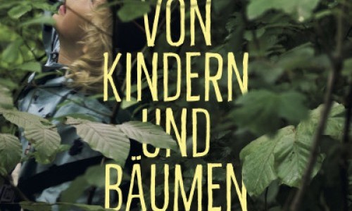 Von Kindern und Bäumen – Ein Jahr in der Waldschule