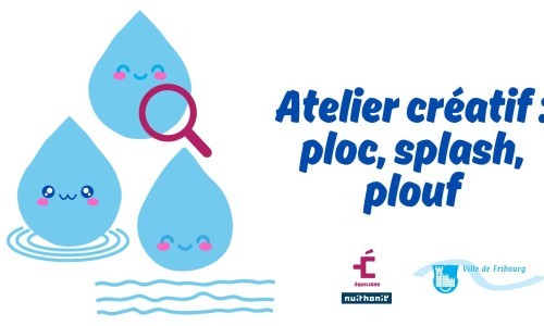 Atelier créatif : ploc, splash, plouf