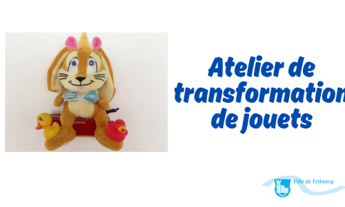 Atelier de transformation de jouets