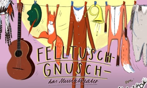 «Felltuschgnusch» – das Musiktheater von Marius & die Jagdkapelle