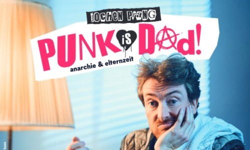 Jochen Prang - Punk Is DAd – Anarchy & Parental Leave