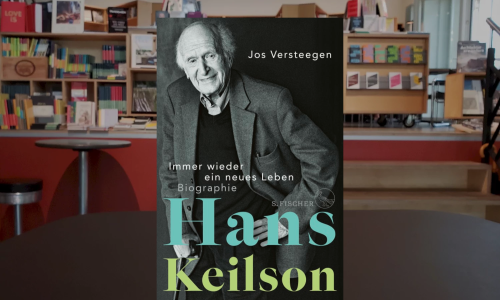 Jos Versteegen ● Hans Keilson – ein Jahrhundertleben