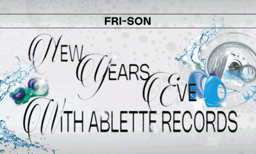 NEW YEAR'S EVE WITH ABLETTE RECORDS